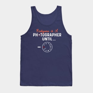 Everyone is A Photographer Until Manual Mode Tank Top